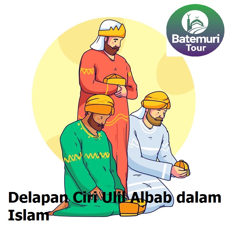 Delapan Ciri Ulil Albab dalam Islam